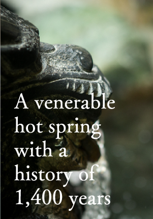 A venerable hot spring with a history of 1,400 years